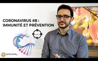 Coronavirus #·8 : Immunité et prévention